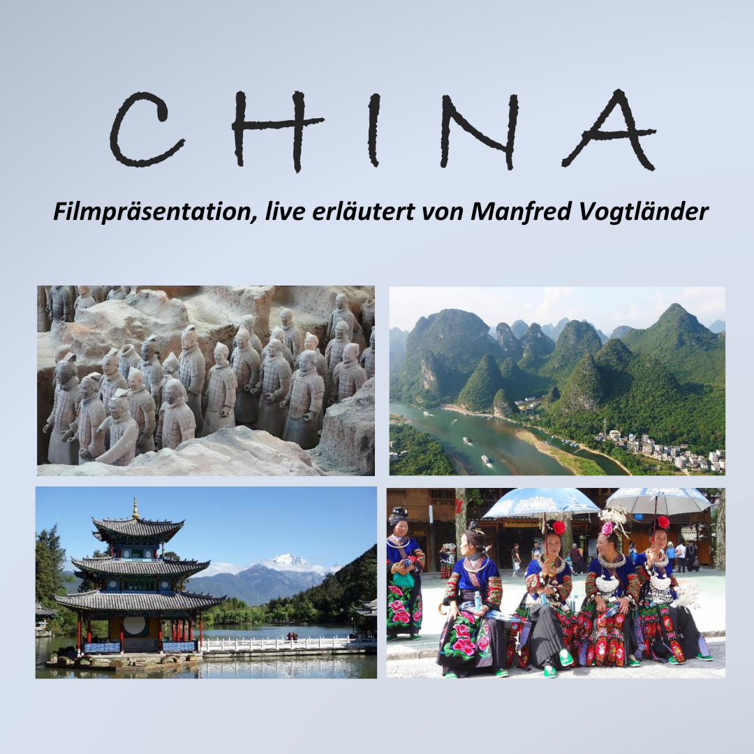 CHINA Filmdokumentation - live erläutert von Manfred Vogtländer