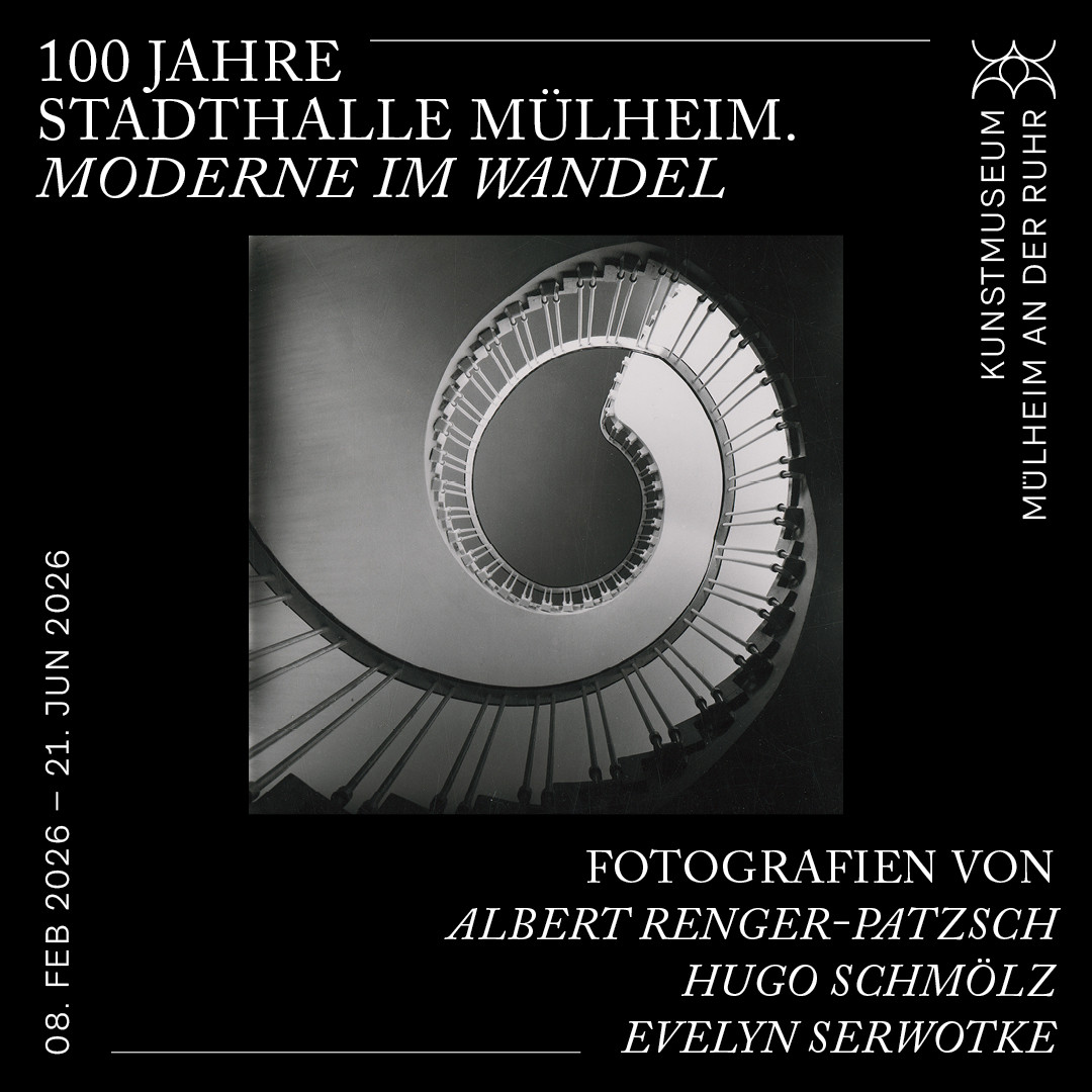 100 JAHRE STADTHALLE MÜLHEIM. MODERNE IM WANDEL FOTOGRAFIEN VON ALBERT RENGER-PATZSCH HUGO SCHMÖLZ EVELYN SERWOTKE